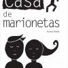 Portada del libro ilustrado "Casa de marionetas", de Andrea Petrlik. Encuéntralo en Leetra.