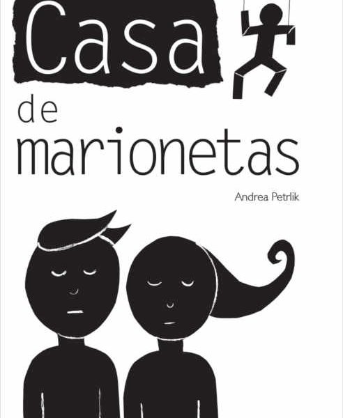 Portada del libro ilustrado "Casa de marionetas", de Andrea Petrlik. Encuéntralo en Leetra.