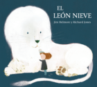 Portada - Libro ilustrado - Leetra - El leon nieve de Jim Helmore y Richard Jones