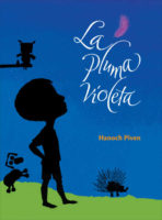 Portada del libro ilustrado "La Pluma Violeta", de Hanoch Piven. Encuéntralo en Leetra.