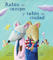 Portada del libro ilustrado "Ratón de campo y ratón de ciudad", de Kasmir Huseinovic y Andrea Petrlik. Encuéntralo en Leetra.
