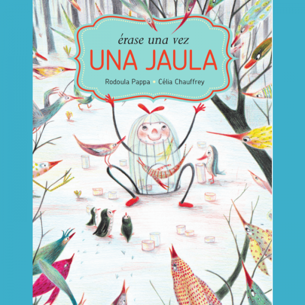 Érase una vez una jaula