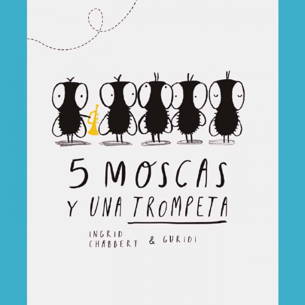 5 moscas y una trompeta