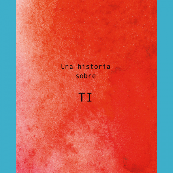 Una historia sobre ti