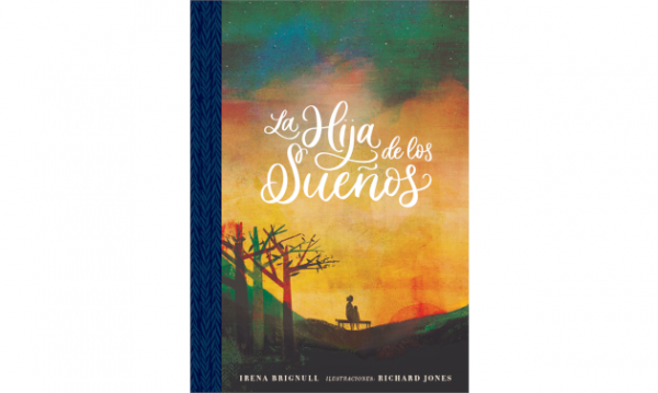 Libro la hija de los sueños, de Irena Brignull y Richard Jones